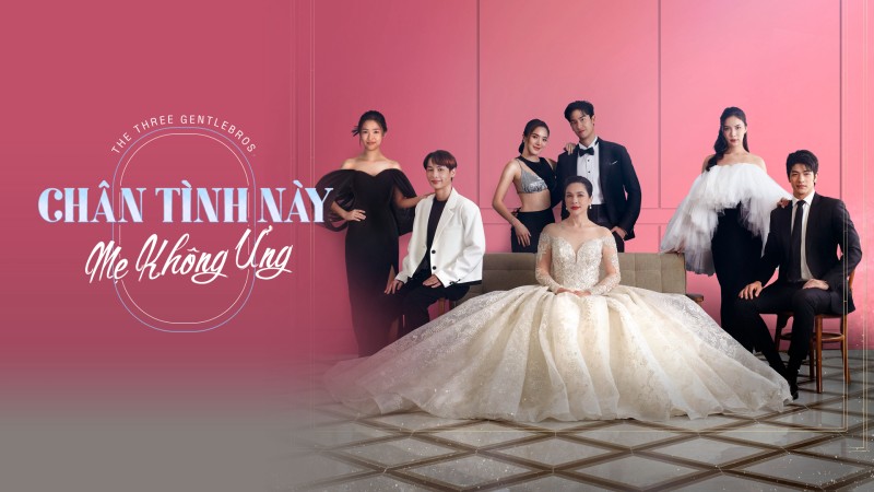 Xem Phim Chân Tình Này Mẹ Không Ưng, The Three GentleBros 2022