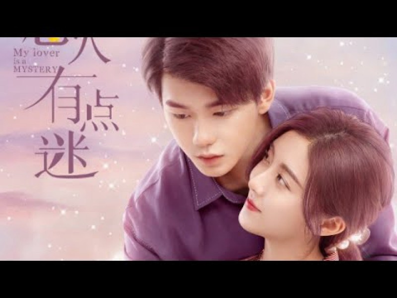 Xem Phim Người Yêu Đầy Mị Lực Của Tôi, My Lover Is a Mystery 2021