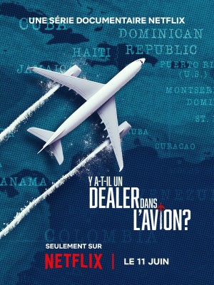 Y a-t-il un dealer dans l'avion ?