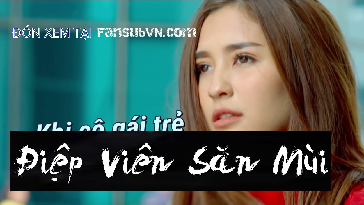 Xem Phim Điệp Viên Săn Mùi, Sai Lub Jub Klin 2019 Xem Phim Điệp Viên Săn Mùi, Sai Lub Jub Klin 2019
