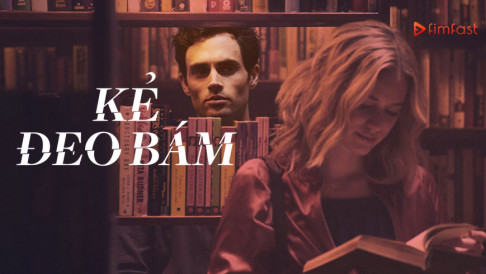 Xem Phim Kẻ Đeo Bám (Phần 1), You (Season 1) 2018 Xem Phim Kẻ Đeo Bám (Phần 1), You (Season 1) 2018
